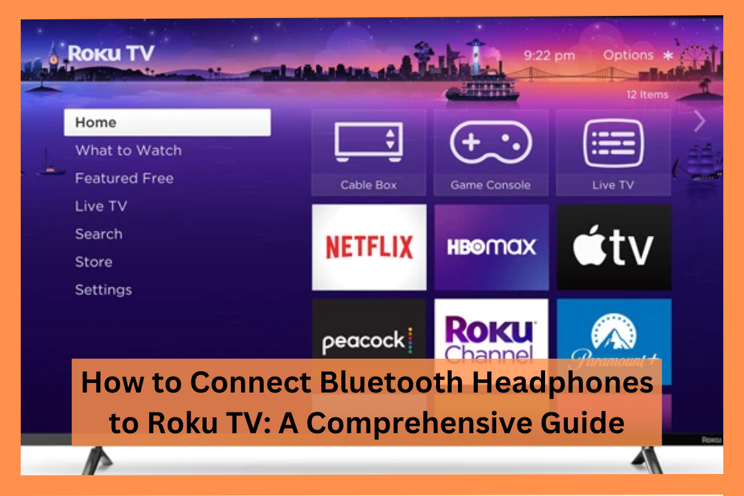 how-to-connect-bluetooth-headphones-to-roku-tv-step-by-step-guide