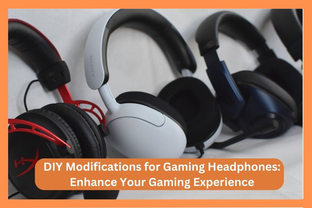 diy-modifications-for-gaming-headphones